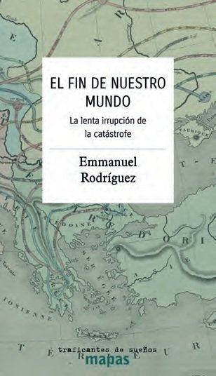 FIN DE NUESTRO MUNDO, EL, de RODRIGUEZ LOPEZ, EMMANUEL | portada del libro