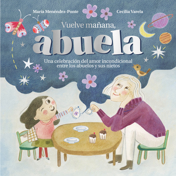VUELVE MAÑANA, ABUELA, de MENENDEZ-PONTE, MARIA | portada del libro