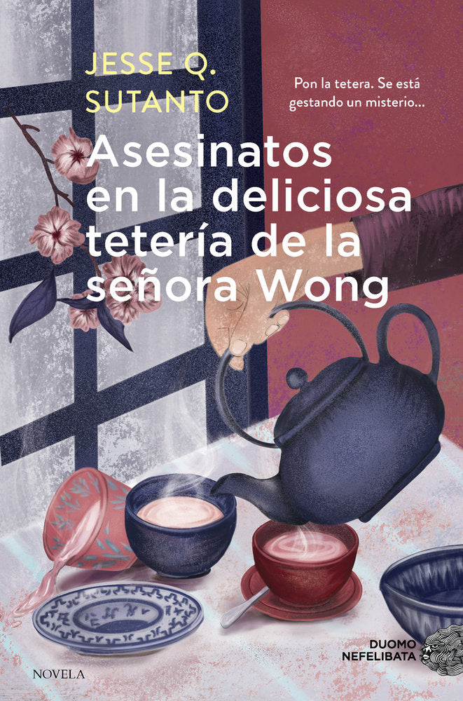 ASESINATOS EN LA DELICIOSA TETERIA DE LA SEÑORA WONG, de SUTANTO, JESSE Q. | portada del libro