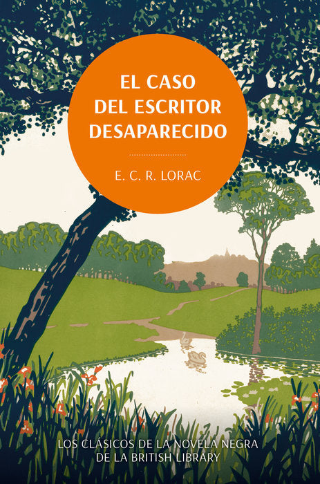 EL CASO DEL ESCRITOR DESAPARECIDO, de LORAC, E.C.R. | portada del libro