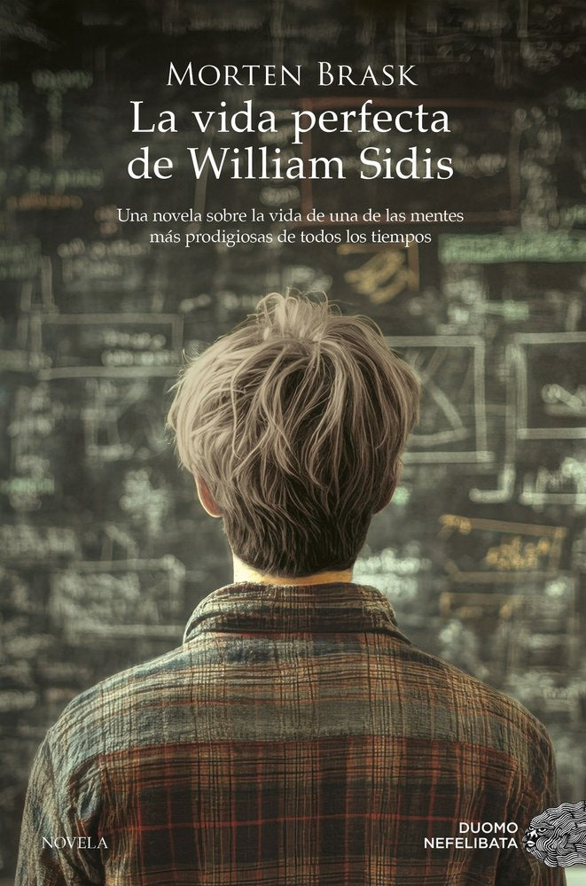LA VIDA PERFECTA DE WILLIAM SIDIS, de BRASK, MORTEN | portada del libro