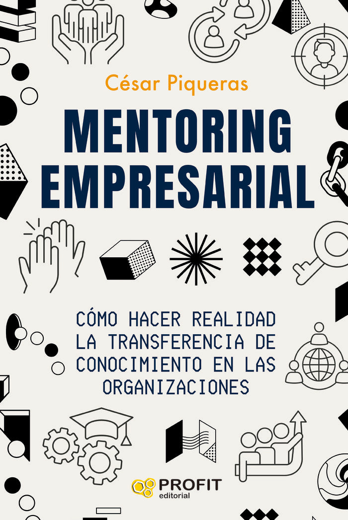 MENTORING EMPRESARIAL, de PIQUERAS GOMEZ DE ALBACETE | portada del libro