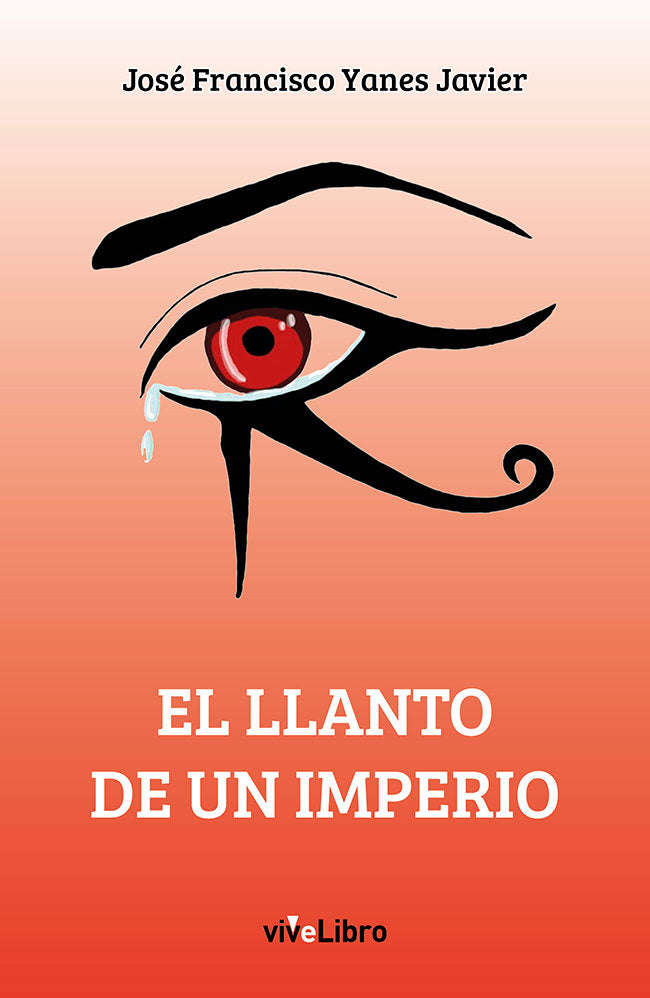 El llanto de un imperio, de YANES JAVIER, JOSE FRANCISCO | portada del libro