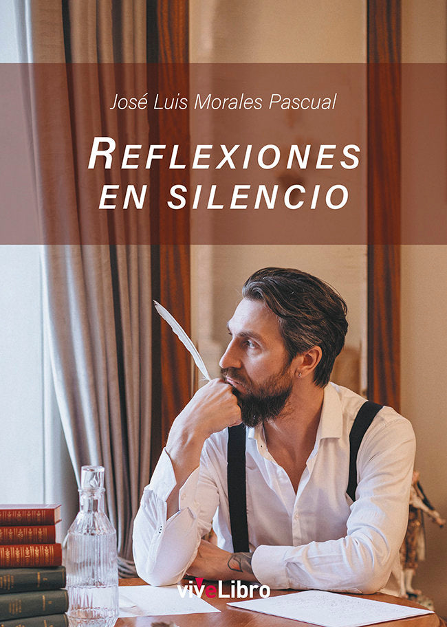 Reflexiones en silencio, de MORALES PASCUAL, JOSE LUIS | portada del libro