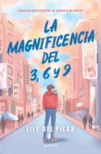 La magnificencia del 3, 6 y 9, de Lily del Pilar | portada del libro