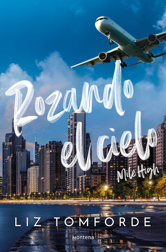 Rozando el cielo (Mile High) (Windy City  1), de LIZ TOMFORDE | portada del libro