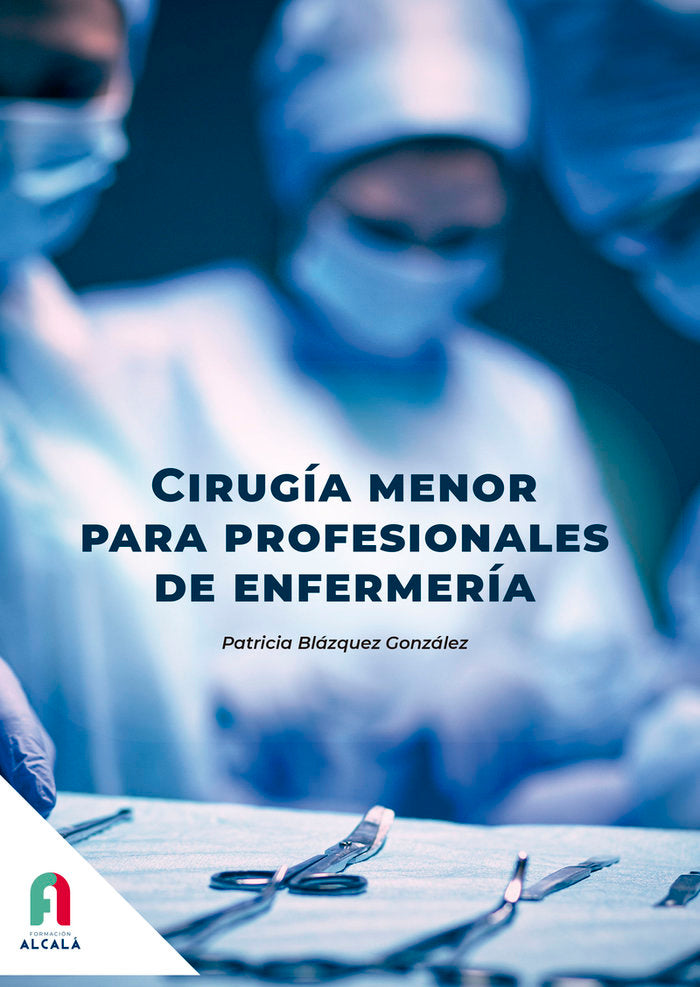 CIRUGIA MENOR PARA PROFESIONALES DE ENFERMERIA, de BLAZQUEZ GONZALEZ, PATRICIA | portada del libro