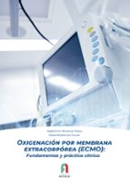 OXIGENACION POR MEMBRANA EXTRCORPORE (ECMO), de ALBERTO D. MIGUELEZ FRAGA | portada del libro