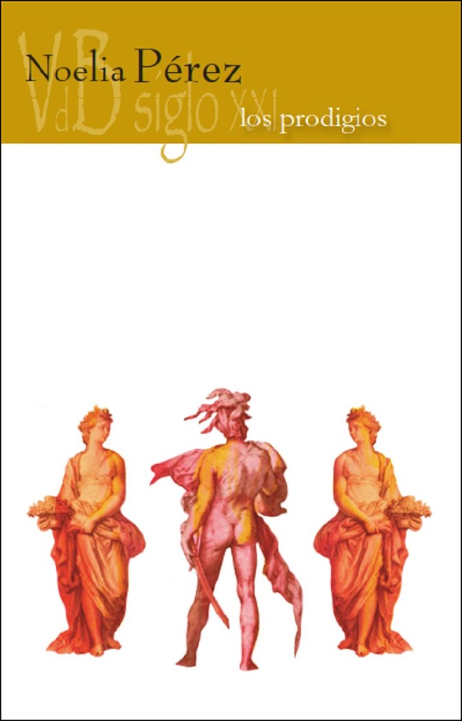 Los prodigios, de PEREZ, NOELIA | portada del libro