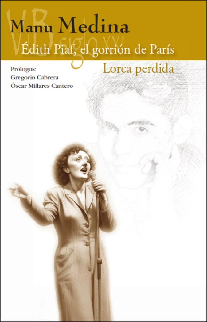 EDITH PIAF EL GORRION DE PARIS LORCA PERDIDA, de MEDINA, MANU | portada del libro