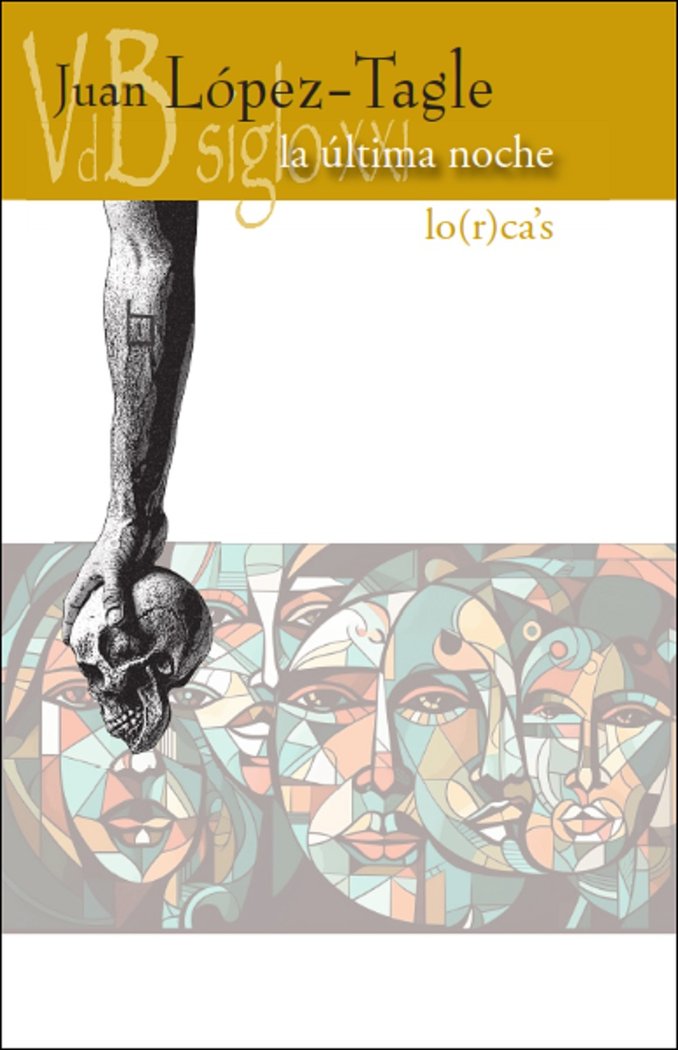 LA ULTIMA NOCHE LO(R)CAÏS, de LOPEZ-TAGLE, JUAN | portada del libro