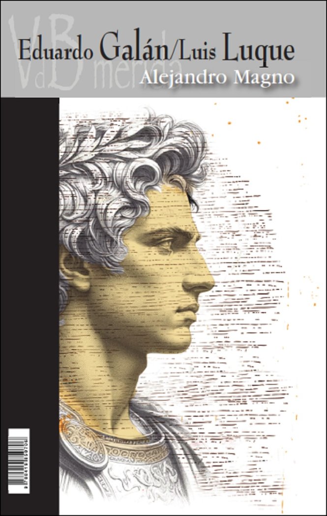Alejandro Magno, de GALAN, EDUARDO | portada del libro