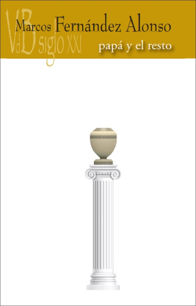 PAPA Y EL RESTO, de FERNANDEZ ALONSO, MARCOS | portada del libro