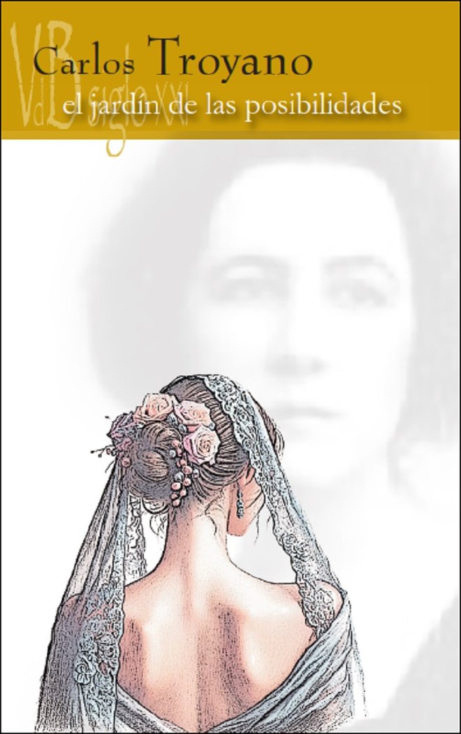 EL JARDIN DE LAS POSIBILIDADES, de TROYANO, CARLOS | portada del libro