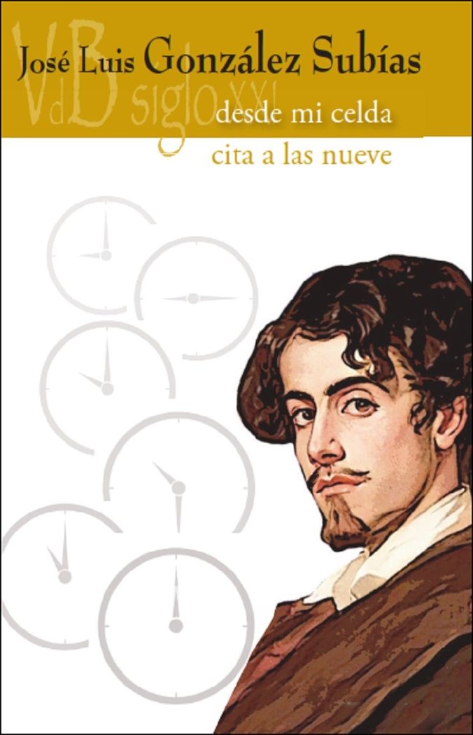 DESDE MI CELDA - CITA A LAS NUEVE, de JOSE LUIS GONZALEZ SUBIAS | portada del libro