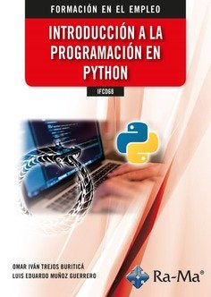 IFCD68 INTRODUCCION A LA PROGRAMACION EN PYTHON, de TREJOS BURITICA, OMAR IVAN | portada del libro