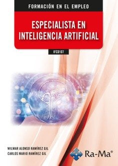 IFCD107 Especialista en inteligencia artificial, de CARLOS MARIO RAMIREZ GIL | portada del libro