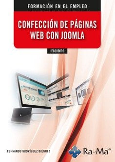 IFCD090PO CONFECCION DE PAGINAS WEB CON JOOMLA, de RODRIGUEZ DIEGUEZ, FERNANDO | portada del libro
