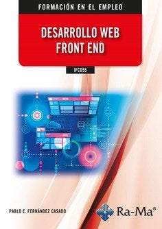 IFCD55 Desarrollo web Font End, de FERNANDEZ CASADO, PABLO ENRIQUE | portada del libro