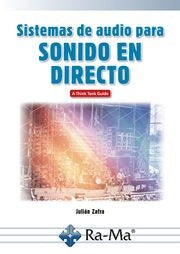 Sistemas de audio para sonido en directo, de JULIAN ZAFRA | portada del libro