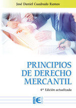 PRINCIPIOS DE DERECHO MERCANTIL 4ª EDICION ACTUALIZADA, de CUADRADO RAMOS, DANIEL | portada del libro