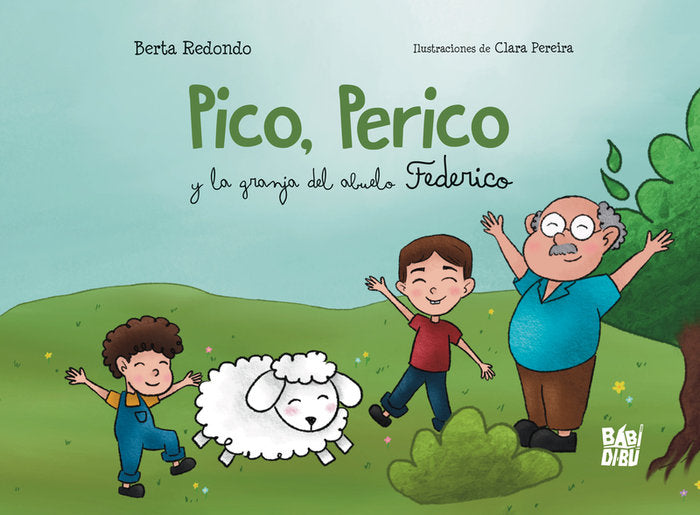 PICO, PERICO Y LA GRANJA DEL ABUELO FEDERICO, de REDONDO, BERTA | portada del libro
