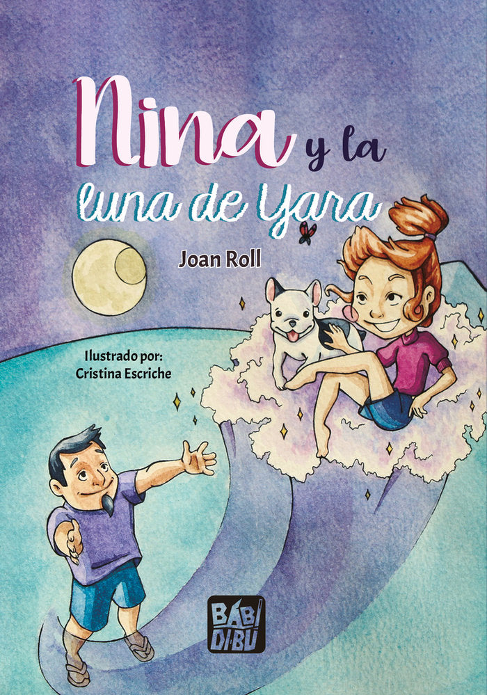 NINA Y LA LUNA DE YARA, de ROLL, JOAN | portada del libro
