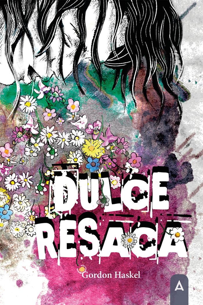 Dulce resaca, de , Haskel, Gordon | portada del libro