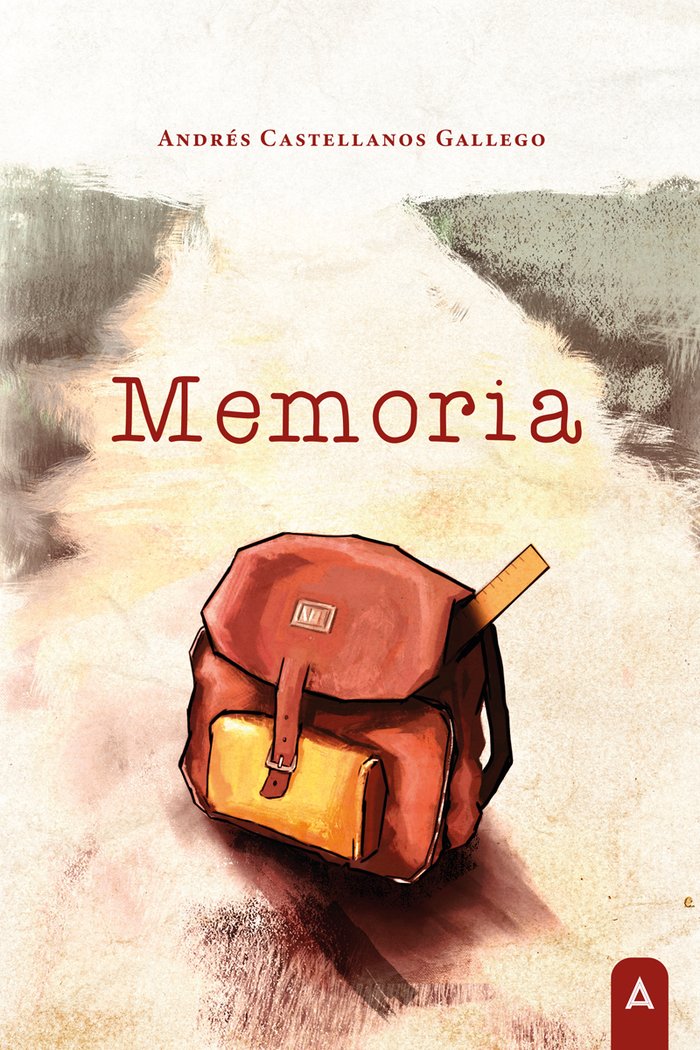 Memoria, de , Castellanos Gallego, Andrés | portada del libro