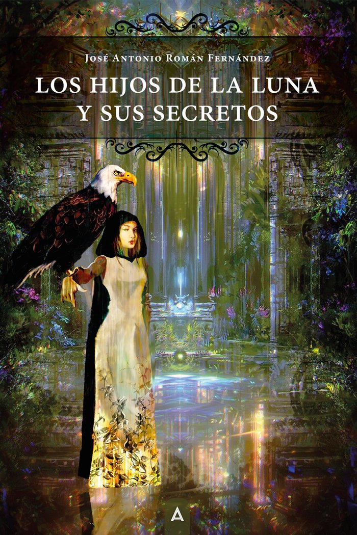 Los hijos de la luna y sus secretos, de , Román Fernández, José Antonio | portada del libro