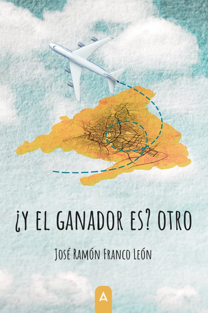 ¿Y el ganador es? Otro, de , Franco León, José Ramón | portada del libro