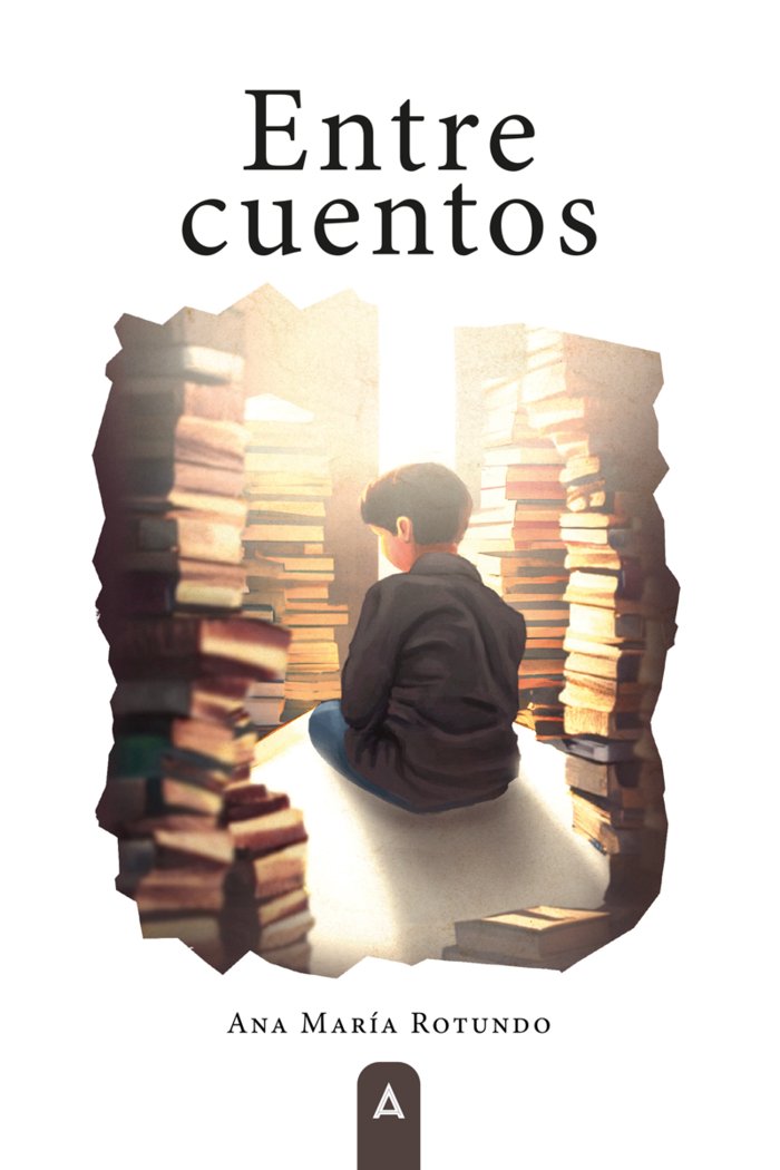 ENTRE CUENTOS, de , Rotundo Pérez, Ana María | portada del libro