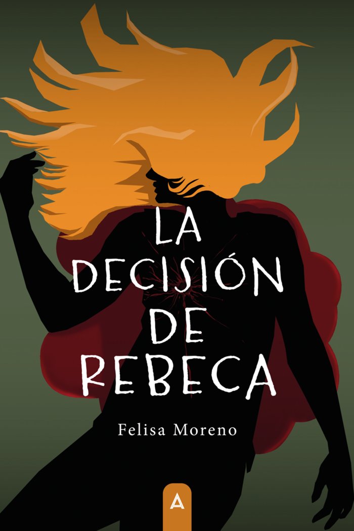 La decisión de Rebeca, de , Moreno, Felisa | portada del libro