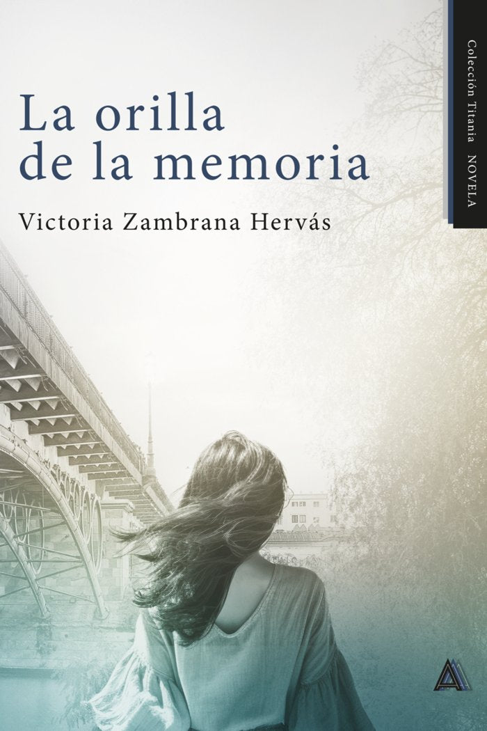 La orilla de la memoria, de , Zambrana Hervás, Victoria | portada del libro