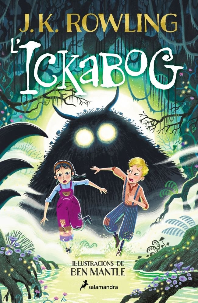 L'ICKABOG (EDICIO AMB IL·LUSTRACIONS DE BEN MANTLE), de ROWLING, J.K. | portada del libro