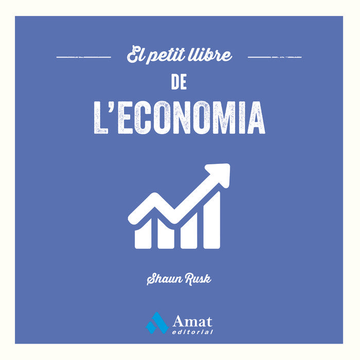 PETIT LLIBRE DE L'ECONOMIA, EL, de RUSK | portada del libro