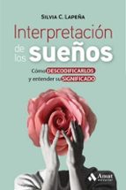 INTERPRETACION DE LOS SUEÑOS, de SILVIA C. LAPEÑA | portada del libro