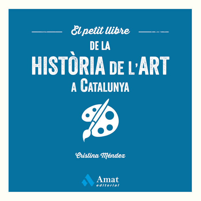 PETIT LLIBRE DE LA HISTORIA DE L'ART A CATALUNYA, EL, de MENDEZ CUADRADO | portada del libro