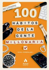 100 HABITOS DE LA GENTE MILLONARIA, de NIGEL CUMBERLAND | portada del libro