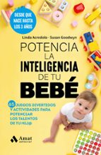 POTENCIA LA INTELIGENCIA DE TU BEBÉ, de Linda Acredolo | portada del libro