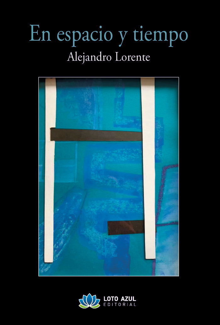 En espacio y tiempo, de Lorente Alonso, Alejandro | portada del libro