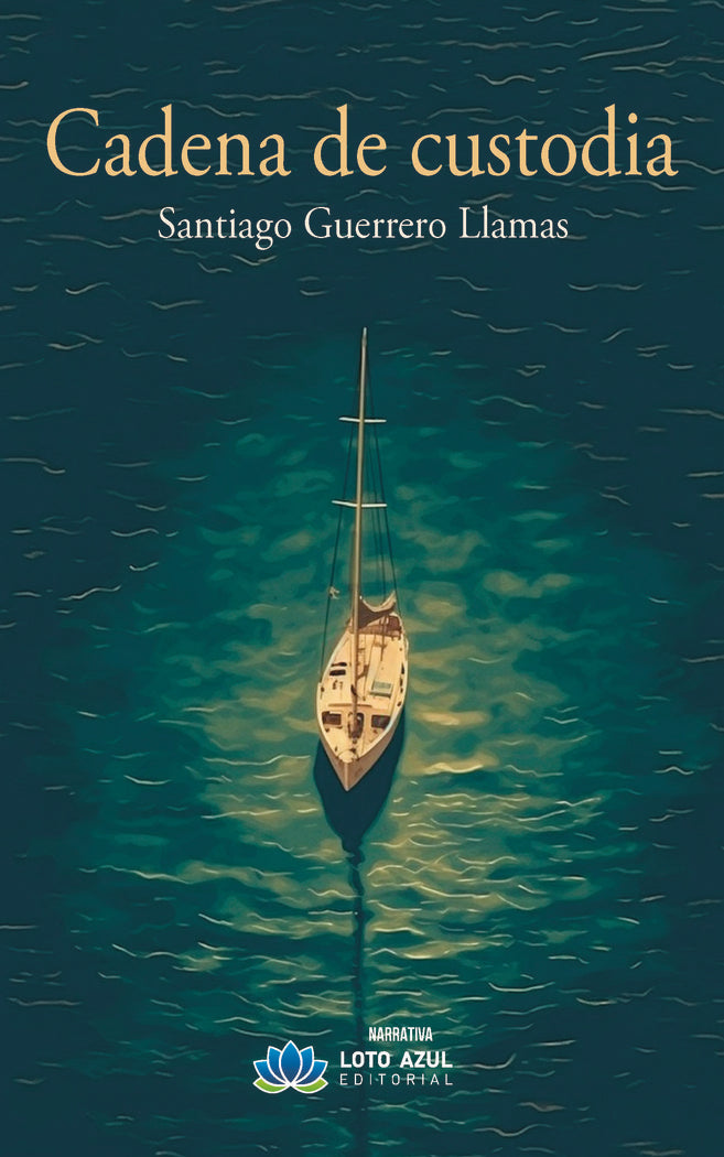 Cadena de custodia, de Guerrero Llamas, Santiago | portada del libro
