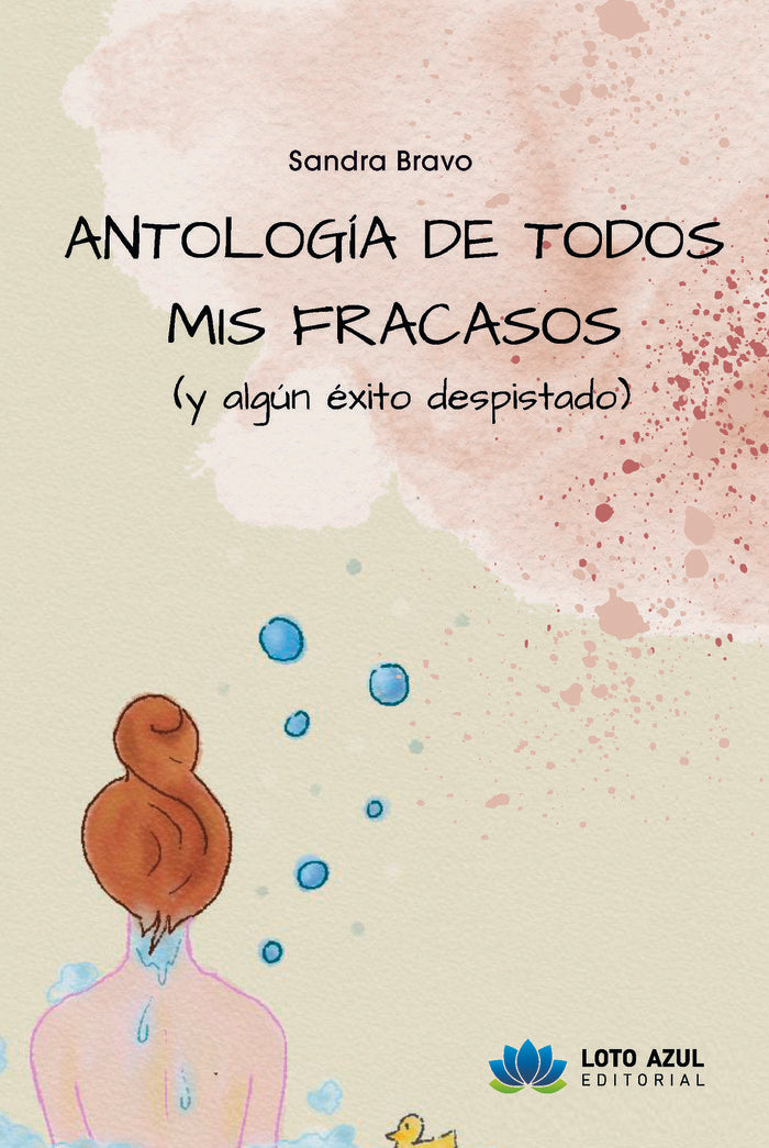 Antología de todos mis fracasos (y algún éxito despistado), de Bravo Herrero, Sandra | portada del libro