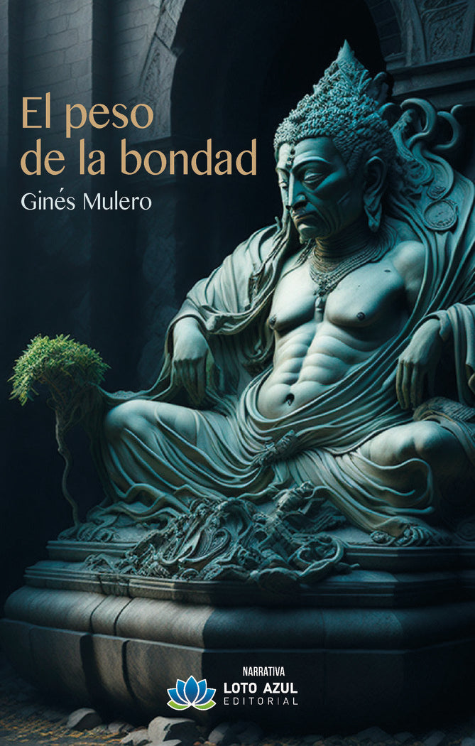 El peso de la bondad, de Mulero Caparrós, Ginés | portada del libro