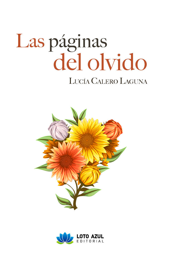 Las páginas del olvido, de Calero Laguna, Lucía | portada del libro