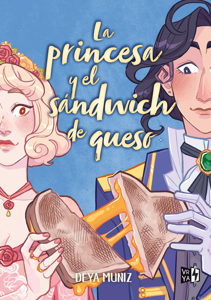 La princesa y el sandwich de queso, de MUÑEZ,DEÑA | portada del libro
