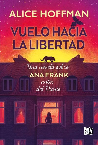 VUELO HACIA LA LIBERTAD, de HOFFMAN, ALICE | portada del libro