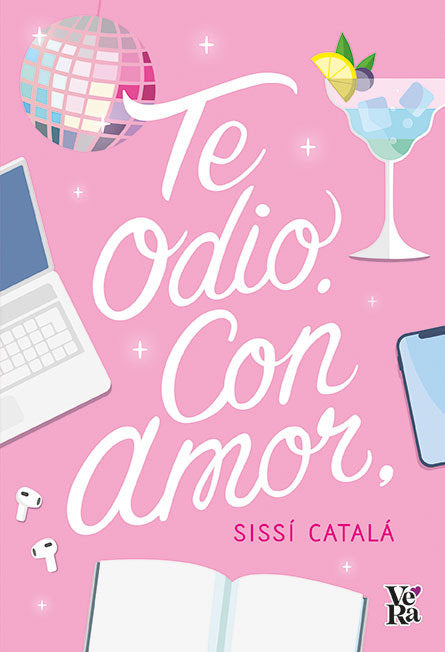 TE ODIO CON AMOR, de CATALA,SISSI | portada del libro