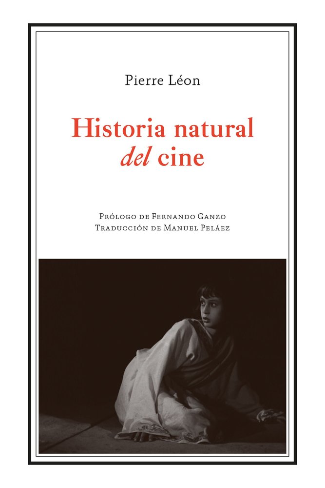 HISTORIA NATURAL DEL CINE, de LEON, PIERRE | portada del libro