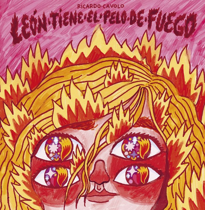 LEON TIENE EL PELO DE FUEGO, de RICARDO CAVOLO | portada del libro